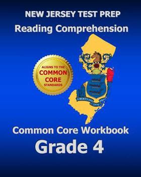 Paperback New Jersey Test Prep Reading Comprehension Common Core Workbook Grade 4: Covers the Literature and Informational Text Reading Standards Book
