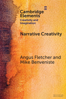 Paperback Narrative Creativity: An Introduction to How and Why Book