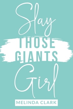 Paperback Slay Those Giants Girl Book