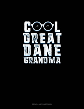 Paperback Cool Great Dane Grandma: Cornell Notes Notebook Book