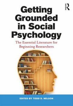 Paperback Getting Grounded in Social Psychology: The Essential Literature for Beginning Researchers Book