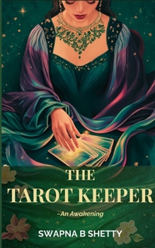 The Tarot Keeper - An Awakening: A story of intuition, inheritance, and awakening the magic within