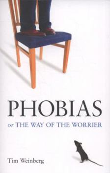 Paperback Phobias or The Way of the Worrier Book