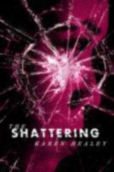 Hardcover The Shattering Book