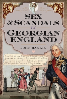 Hardcover Sex and Scandals in Georgian England Book