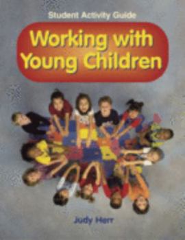 Paperback Working with Young Children: Student Activity Guide Book