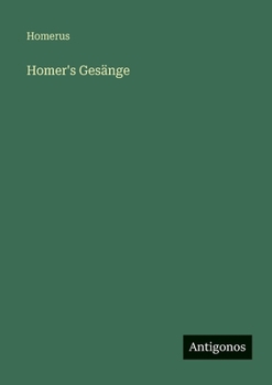 Homer's Gesänge (German Edition)