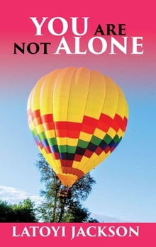 Hardcover You Are Not Alone: Break the silence Book