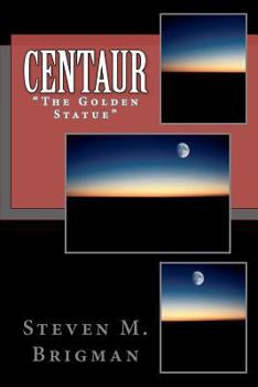 Paperback Centaur: "The Golden Statue" Book