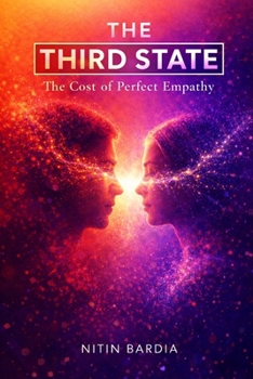 Paperback The Third State: The Cost Of Perfect Empathy Book