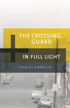 Paperback The Crossing Guard/In Full Light Book