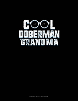 Paperback Cool Doberman Grandma: Cornell Notes Notebook Book