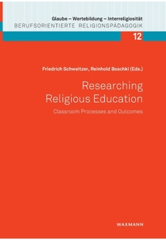 Paperback Researching Religious Education: Classroom Processes and Outcomes [German] Book