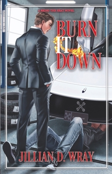 Burn It Down (Bring The Heat)