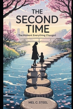 Paperback The Second Time: The Moment Everything Changed Book