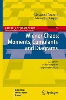 Hardcover Wiener Chaos: Moments, Cumulants and Diagrams: A Survey with Computer Implementation Book