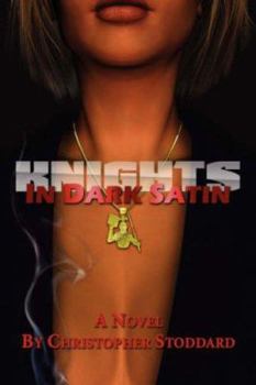 Paperback Knights in Dark Satin Book