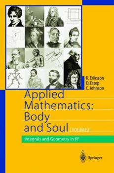 Hardcover Applied Mathematics: Body and Soul: Volume 2: Integrals and Geometry in Irn Book