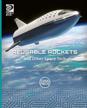 Hardcover Reusable Rockets and Other Space Tech (Cool Tech) Book
