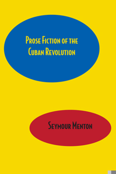 Paperback Prose Fiction of the Cuban Revolution Book