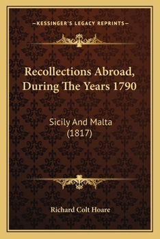 Paperback Recollections Abroad, During The Years 1790: Sicily And Malta (1817) Book