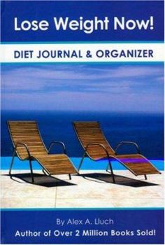 Hardcover Lose Weight Now! Diet Journal & Organizer [With Organizer] Book