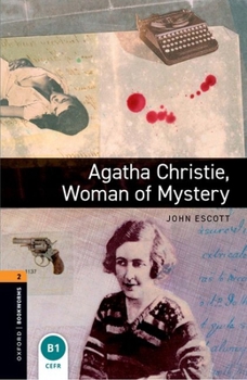 Paperback Oxford Bookworms Library: Agatha Christie, Woman of Mystery: Level 2: 700-Word Vocabulary Book