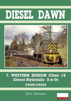 Paperback Diesel Part 7 - Western Region Class 14: Diesel-Hydraulic 0-6-0s Book