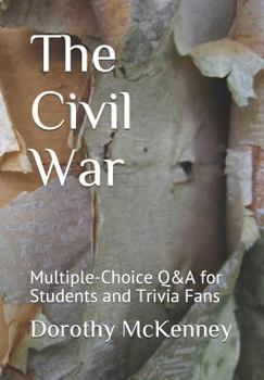 Paperback The Civil War: Multiple-Choice Q&A for Students and Trivia Fans Book