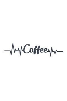 Coffee: Lined Blank Notebook Journal With Funny Sassy Sayings, Great Gifts For Coworkers, Employees, Women, And Family