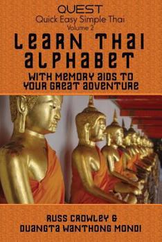 Paperback Learn Thai Alphabet with Memory Aids to Your Great Adventure Book