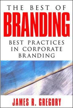 Hardcover The Best of Branding: Best Practices in Corporate Branding Book