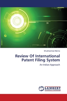 Paperback Review Of International Patent Filing System Book