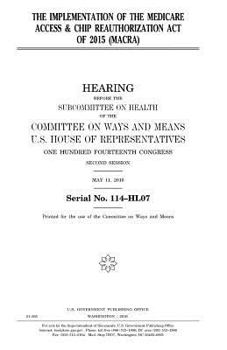 Paperback The implementation of the Medicare Access & CHIP Reauthorization Act of 2015 (MACRA) Book