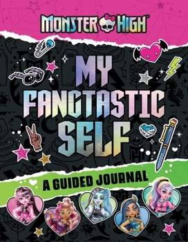 Hardcover Monster High: My Fangtastic Self: A Guided Journal Book