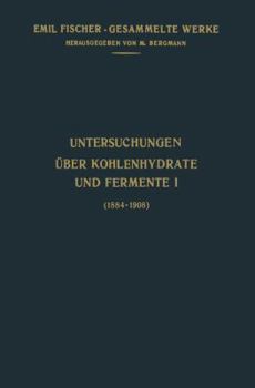 Paperback Untersuchungen Über Kohlenhydrate Und Fermente (1884-1908) [German] Book