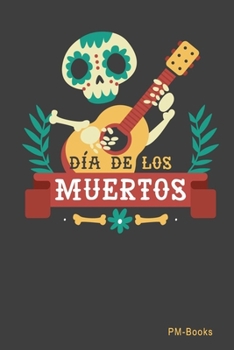 Paperback Dia De Los Muertos: Kariertes A5 Notizbuch oder Heft f?r Sch?ler, Studenten und Erwachsene [Spanish] Book