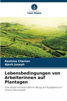 Paperback Lebensbedingungen von Arbeiterinnen auf Plantagen [German] Book