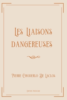 Les Liaisons dangereuses: Exclusive Edition