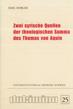Paperback Zwei Syrische Quellen Der Theologischen Summa Des Thomas Von Aquin [German] Book
