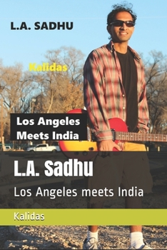 Paperback L.A. Sadhu: Los Angeles meets India Book