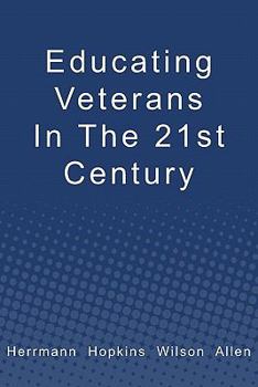 Paperback Educating Veterans in the 21st Century Book