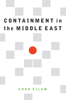 Hardcover Containment in the Middle East Book