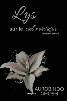 Paperback Lys sur le ciel nordique [French] Book