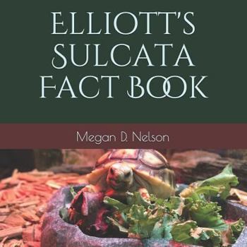 Paperback Elliott's Sulcata Fact Book