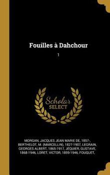 Hardcover Fouilles à Dahchour: 1 [French] Book