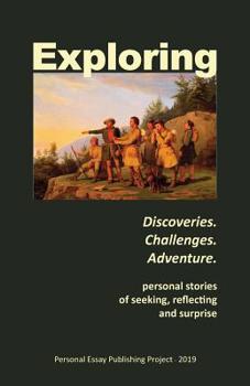 Paperback Exploring: --Discoveries. Challenges. Adventure Book