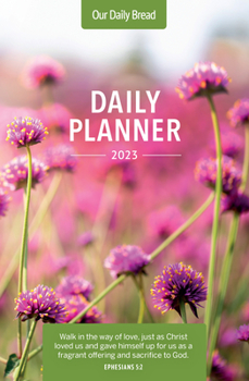 Calendar Our Daily Bread 2023 Daily Planner Book