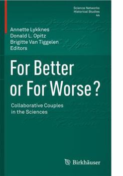 Paperback For Better or for Worse? Collaborative Couples in the Sciences Book