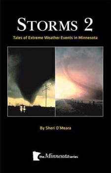 Paperback Storms 2: Tales of Extreme Weather Events in Minnesota Book